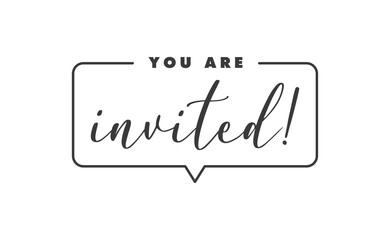 You're invited. Calligraphy lettering message. Invitation card design.