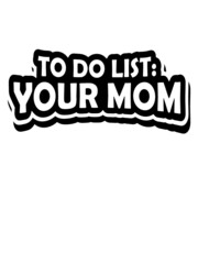 Liste Your Mom 
