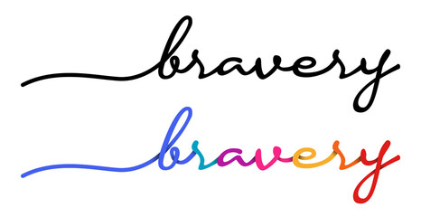 Bravery Handwriting Black & Colorful Lettering Calligraphy Banner. Greeting Card Vector Illustration