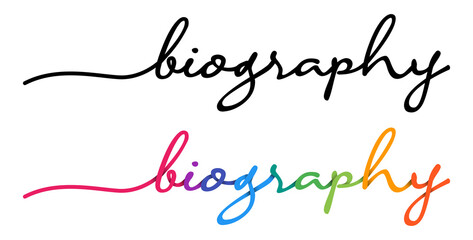 Biography Handwriting Black & Colorful Lettering Calligraphy Banner. Greeting Card Illustration.