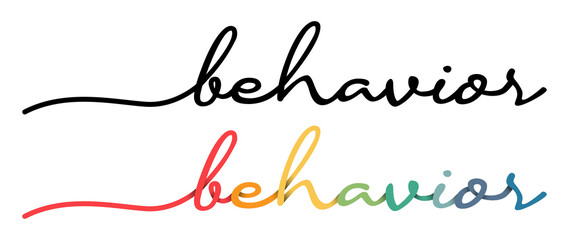 Behavior Handwriting Black & Colorful Lettering Calligraphy Banner. Greeting Card Illustration.