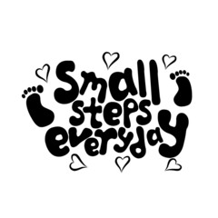 small steps everyday text vector illustration, motivation quotes