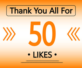 Obraz premium Thank you all for 50 Likes. orange social media banner