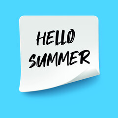 Hello Summer - inscription of many colored letters at notes on blue background. First summer day, Calendar concept. With copy space for text