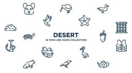 concept of 16 desert outline icons such as hamster, duck, starfish, cage, acorn, vest, pelican, crow, teapot vector illustration.