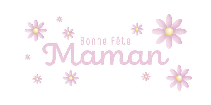 Texte : Bonne fête Maman, avec de jolies fleurs roses sur un fond blanc