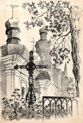 Vintage ink and pen drawing on old faded paper. Kyiv, Pechersk Lavra, the Church of the Nativity of the Virgin and the cross on the grave