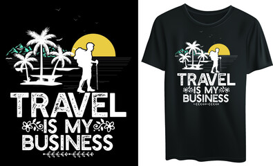 Travel is my business typography t-shirt design, vintage, travel, summer, vacation 