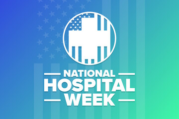 National Hospital Week. Holiday concept. Template for background, banner, card, poster with text inscription. Vector EPS10 illustration.