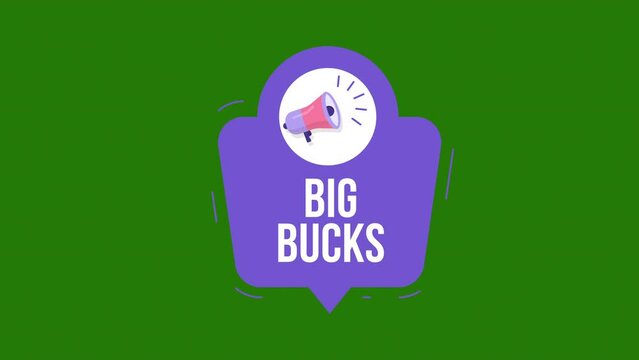 big bucks - Megaphone banner. Motion graphics .4K motion animation