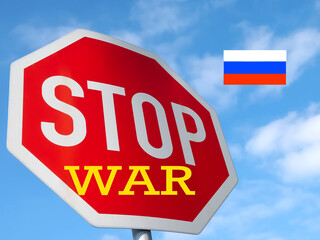 Stop sign with the flag of Russia and the word war, symbol against war