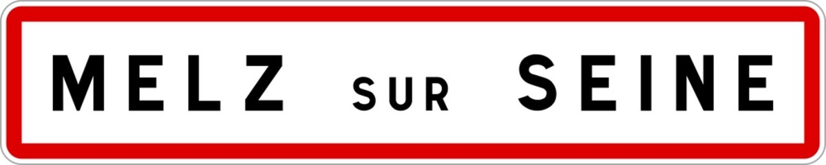 Panneau entrée ville agglomération Melz-sur-Seine / Town entrance sign Melz-sur-Seine