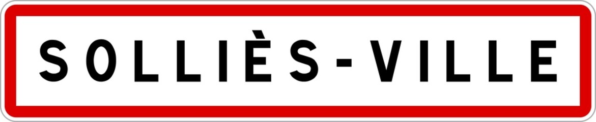 Panneau entrée ville agglomération Solliès-Ville / Town entrance sign Solliès-Ville