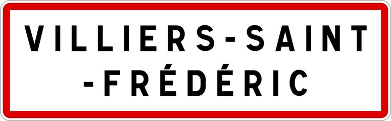 Panneau entrée ville agglomération Villiers-Saint-Frédéric / Town entrance sign Villiers-Saint-Frédéric