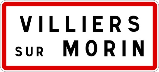 Panneau entrée ville agglomération Villiers-sur-Morin / Town entrance sign Villiers-sur-Morin