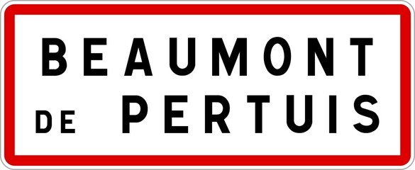 Panneau entrée ville agglomération Beaumont-de-Pertuis / Town entrance sign Beaumont-de-Pertuis