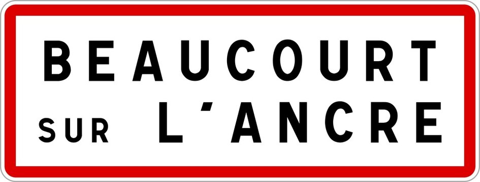 Panneau entr&eacute;e ville agglom&eacute;ration Beaucourt-sur-l'Ancre / Town entrance sign Beaucourt-sur-l'Ancre