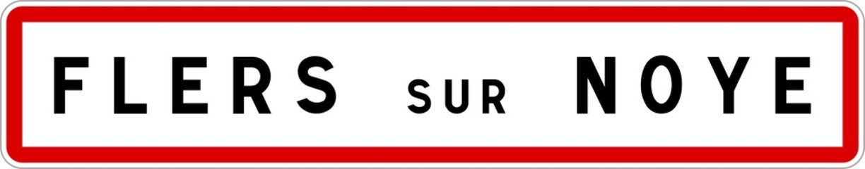 Panneau entrée ville agglomération Flers-sur-Noye / Town entrance sign Flers-sur-Noye