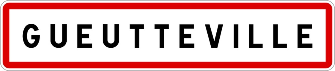 Fototapeta premium Panneau entrée ville agglomération Gueutteville / Town entrance sign Gueutteville