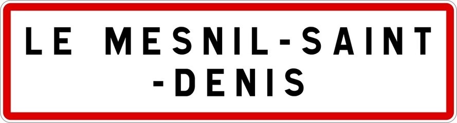 Panneau entrée ville agglomération Le Mesnil-Saint-Denis / Town entrance sign Le Mesnil-Saint-Denis