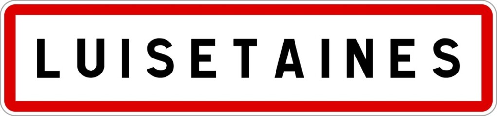 Panneau entrée ville agglomération Luisetaines / Town entrance sign Luisetaines
