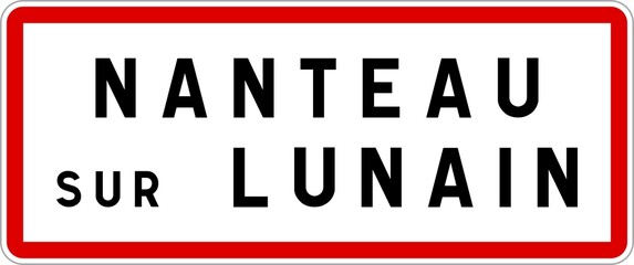 Panneau entrée ville agglomération Nanteau-sur-Lunain / Town entrance sign Nanteau-sur-Lunain