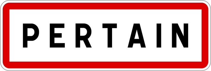 Panneau entrée ville agglomération Pertain / Town entrance sign Pertain