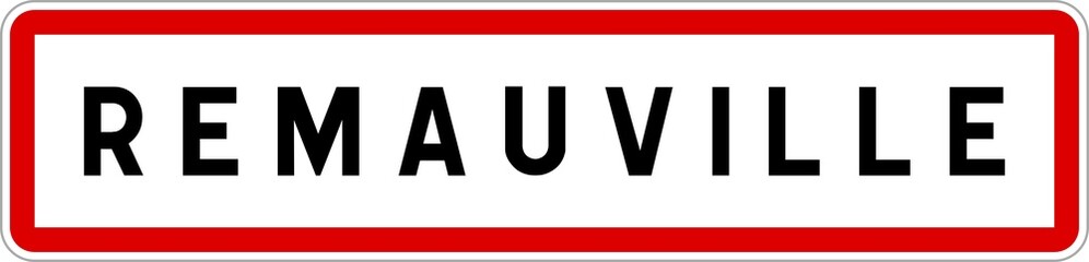 Panneau entrée ville agglomération Remauville / Town entrance sign Remauville