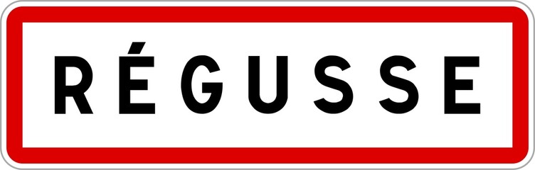 Panneau entrée ville agglomération Régusse / Town entrance sign Régusse
