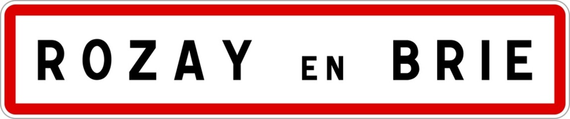 Panneau entrée ville agglomération Rozay-en-Brie / Town entrance sign Rozay-en-Brie