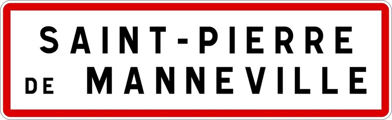 Panneau entrée ville agglomération Saint-Pierre-de-Manneville / Town entrance sign Saint-Pierre-de-Manneville