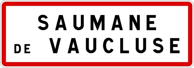 Panneau entrée ville agglomération Saumane-de-Vaucluse / Town entrance sign Saumane-de-Vaucluse - obrazy, fototapety, plakaty
