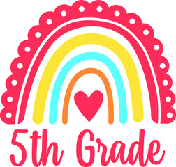 5 th Grade Back to School Cricut SVG For Sublimation Products, T-shirts, Pillows, Cards, Mugs, Bags, Framed Artwork, Scrapbooking