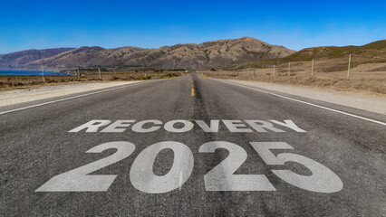 Recovery 2025 written on highway road to the mountain	
