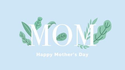 MOM greeting card Symbols with leaf on blue background in Happy Mother's day , Vector Illustration EPS 10 