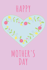 Happy Mother's Day greeting card. Floral heart vector illustration.