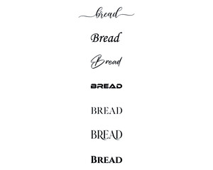 Fototapeta premium bread in the creative and unique with diffrent lettering style