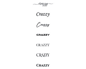 crazzy in the creative and unique  with diffrent lettering style	