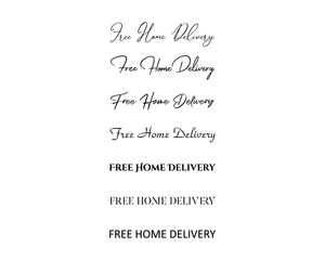 `free home delivery in the creative and unique  with diffrent lettering style	