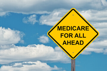 Medicare For All Ahead Sign