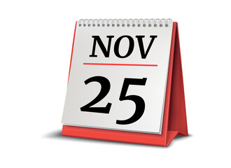 Calendar on white background. 25 November. 3D illustration.