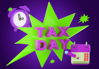 Tax day logo. Banner for advertising accountant. Tax day state budget. Calendar metaphor payment schedule. Concept of payments to municipal authorities. Personal and business taxes schedule. 3d image.