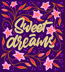 Fototapeta na wymiar The inscription Sweet dreams on a purple background with flowers for print and design. Vector illustration.