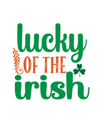 St Patrick's Day SVG Bundle, Lucky svg, Svg Dxf Eps Png Files for Cutting Machines Cameo Cricut, St Patrick's Day Quotes, Clover svg, St Patricks Svg Bundle , Saint Patricks Day Svg , Lucky Svg, Files