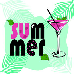 Summer template with create letters and glass of cocktail on the background with palm leaves