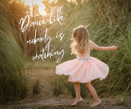 Daily affirmation quote image - Dance like nobody is watching
