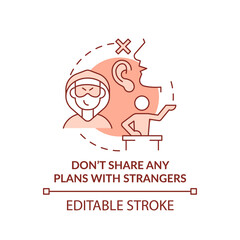 Dont share any plans with strangers terracotta concept icon. Action to survive abstract idea thin line illustration. Isolated outline drawing. Editable stroke. Arial, Myriad Pro-Bold fonts used