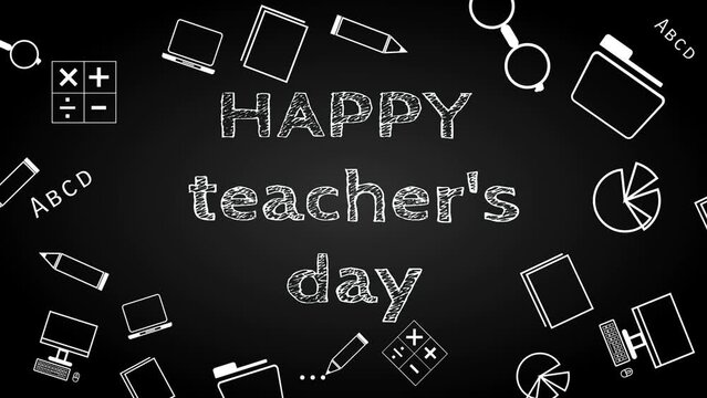 Happy teacher's day word line in hendwriting motion animation isolated on black board with school tools.