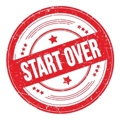 START OVER text on red round grungy stamp.