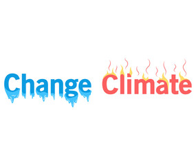 Change climate due to human activity, temperature increase phrase on white background for design. Melting glaciers, global warming, air pollution. Saving planet Earth and environmental care concept